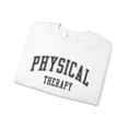 thumbnail image 3 of Physical Therapy Therapist PT Sweatshirt Gifts Crew Neck Shirt Long Sleeve, 3 of 7