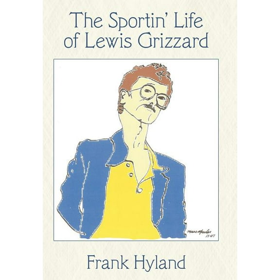 Sportin' Life of Lewis Grizzard