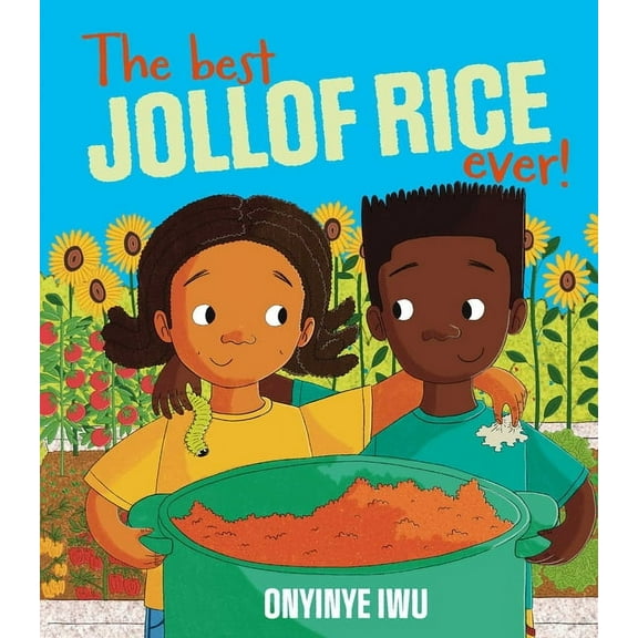 The Best Jollof Rice Ever, (Hardcover)