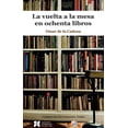 thumbnail image 1 of La vuelta a la mesa en ochenta libros, 1 of 1