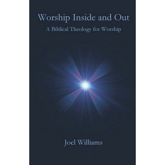 Worship Inside and Out, (Paperback)