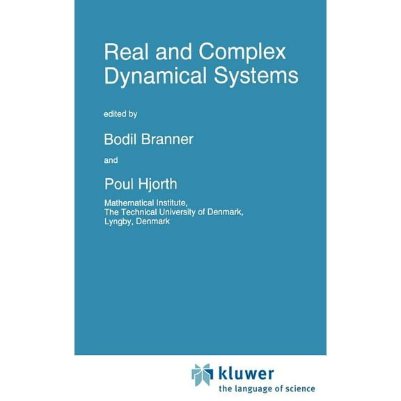 NATO Science Series C: Real and Complex Dynamical Systems, Book 464, (Hardcover)