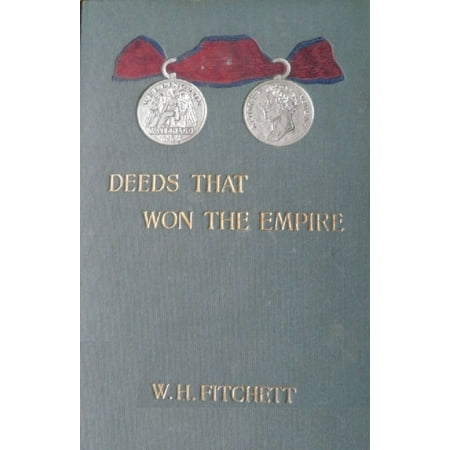 Deeds That Won The Empire: Historic Battle Scenes [Illustrated Edition] -