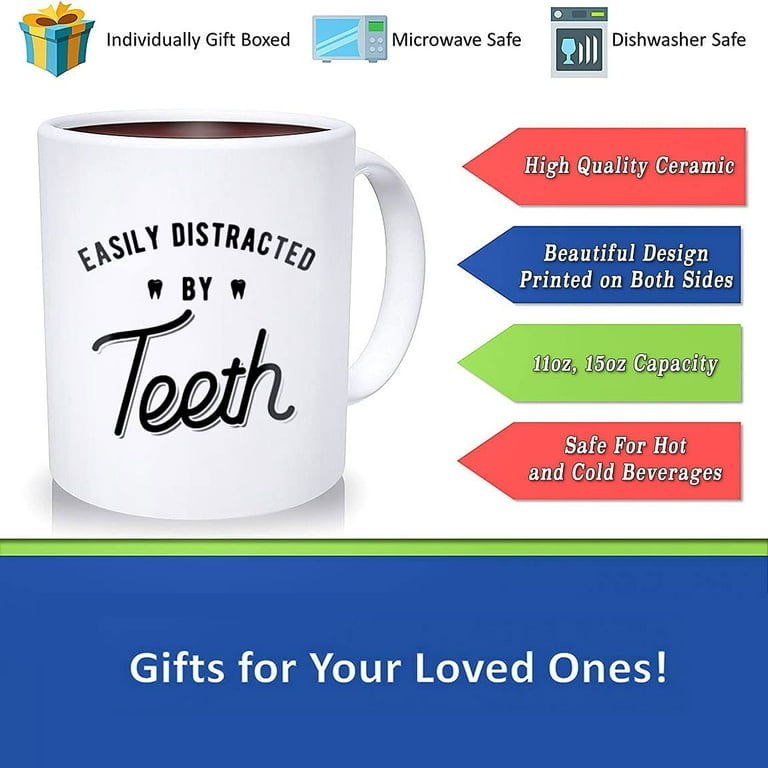 Dental Hygienist Gift. Dentist Gift. Distracted By Teeth. Dental Assistant. Dental Hygienist. Gift For Dentist. Dental Gift. Mug. Birthday Ceramic
