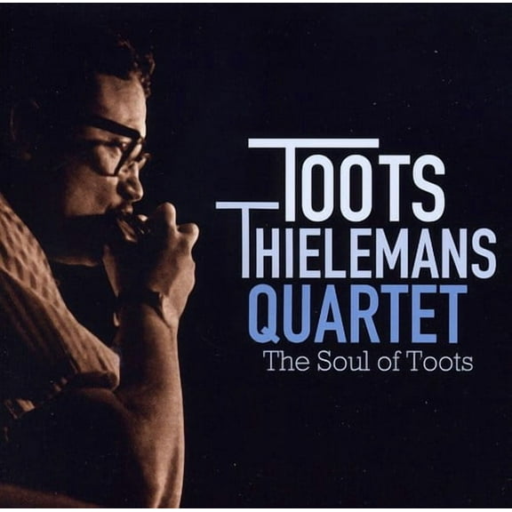 Toots Thielemans - Soul of Toots - Music & Performance - CD