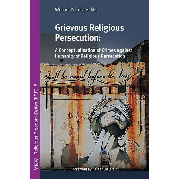 Grievous Religious Persecution (Hardcover)