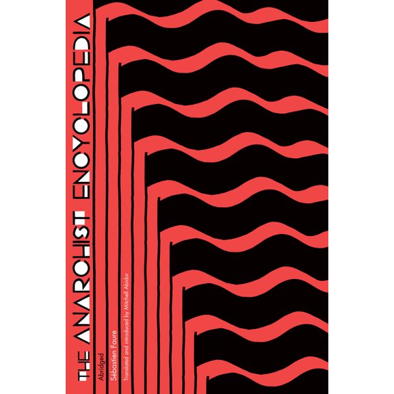 The Anarchist Encyclopedia (Paperback)