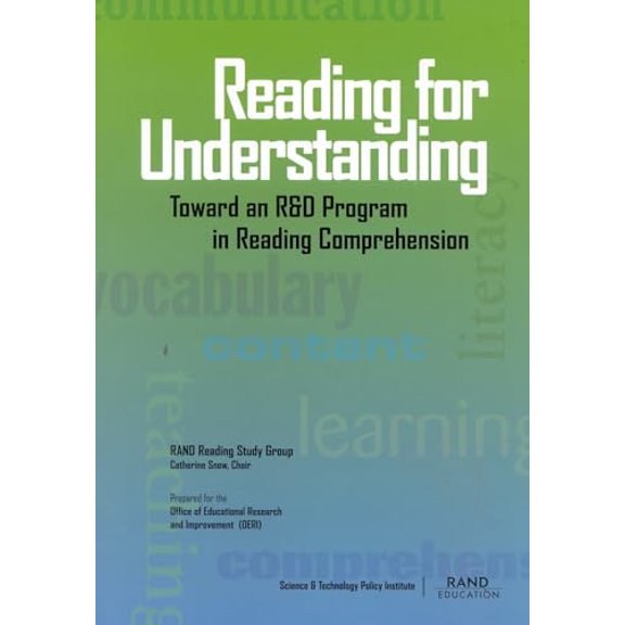 Pre-Owned Reading for Understanding: Toward an R & D Program in Reading Comprehension: Toward an R and D Program in Reading Comprehension Paperback