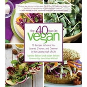 The 40-Year-Old Vegan: 75 Recipes to Make You Leaner, Cleaner, and Greener in the Second Half of Life, Used [Hardcover]