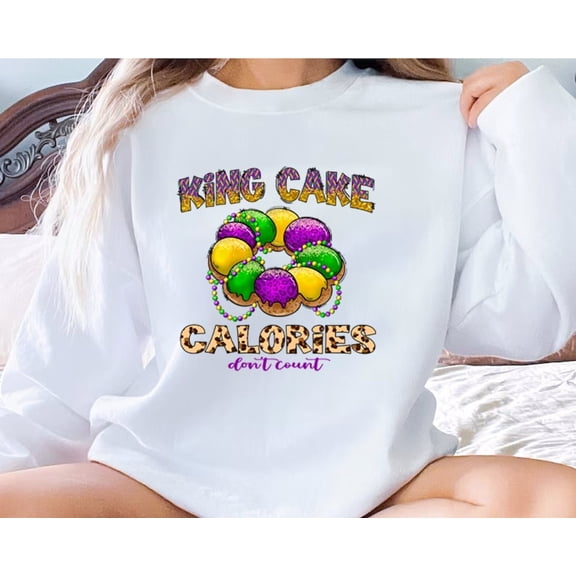 King Cake Shirt,Mardi Gras Gift, Mardi Gras Tshirt, King Cake Calories Don't Count Shirt,