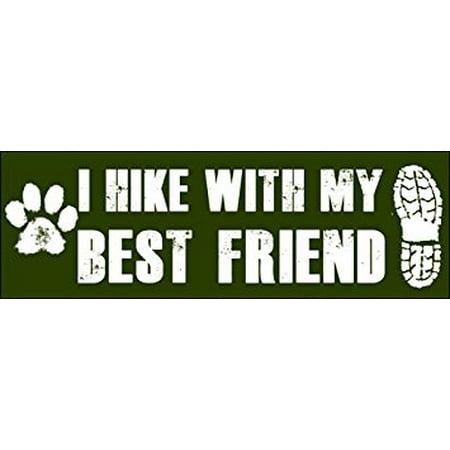 I Hike With My Best Friend Sticker Decal(dog paw boot foot print) Size: 3 x 9