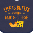 thumbnail image 4 of Inktastic Life's Better Mac & Cheese Boys or Girls Baby Bib, 4 of 4