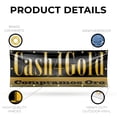 thumbnail image 3 of Cash4Gold Compramos Oro Banner Sign 48 Inch x 120 Inch | 13 oz Vinyl with Metal Grommets | Heavy-Duty Single-Sided Outdoor Durable Printed High-Quality Weatherproof | Made in the USA, 3 of 6