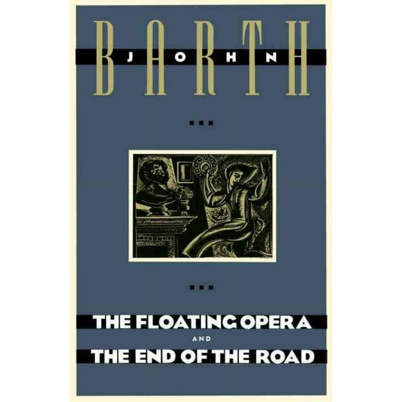 Floating Opera and the End of the Road, John Barth Paperback
