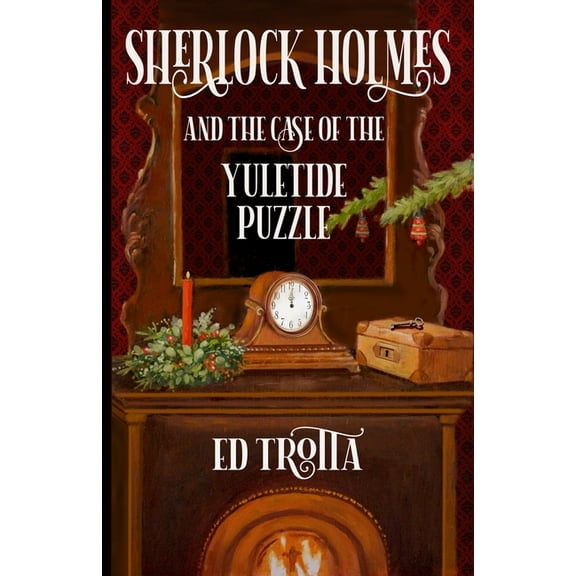 Sherlock Holmes and The Case of The Yuletide Puzzle, (Paperback)