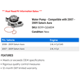thumbnail image 2 of Water Pump - Compatible with 2007 - 2009 Saturn Aura 2008, 2 of 2