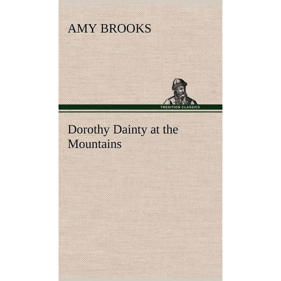Dorothy Dainty at the Mountains (Hardcover)