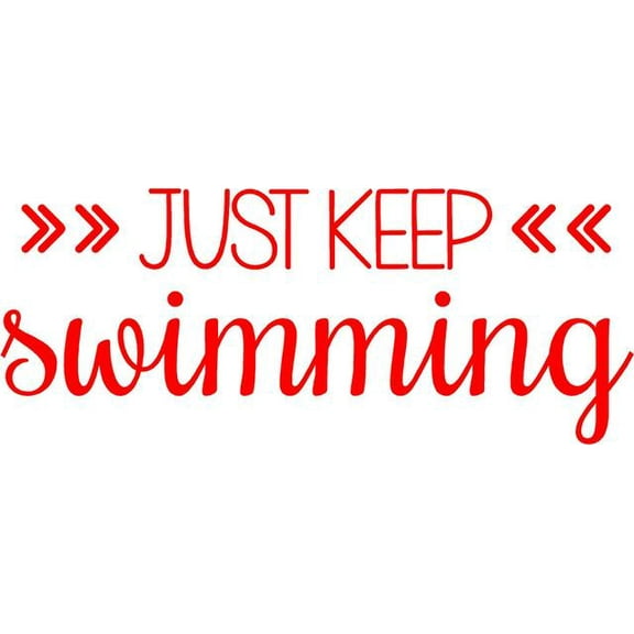 Finding Nemo Movie Quote - Just Keep Swimming - Vinyl Kids Wall Decal - 20"x8"