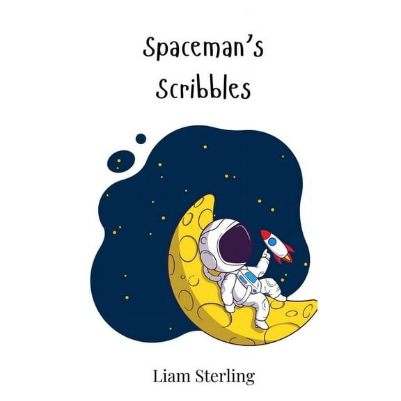 Spaceman's Scribbles, (Hardcover)