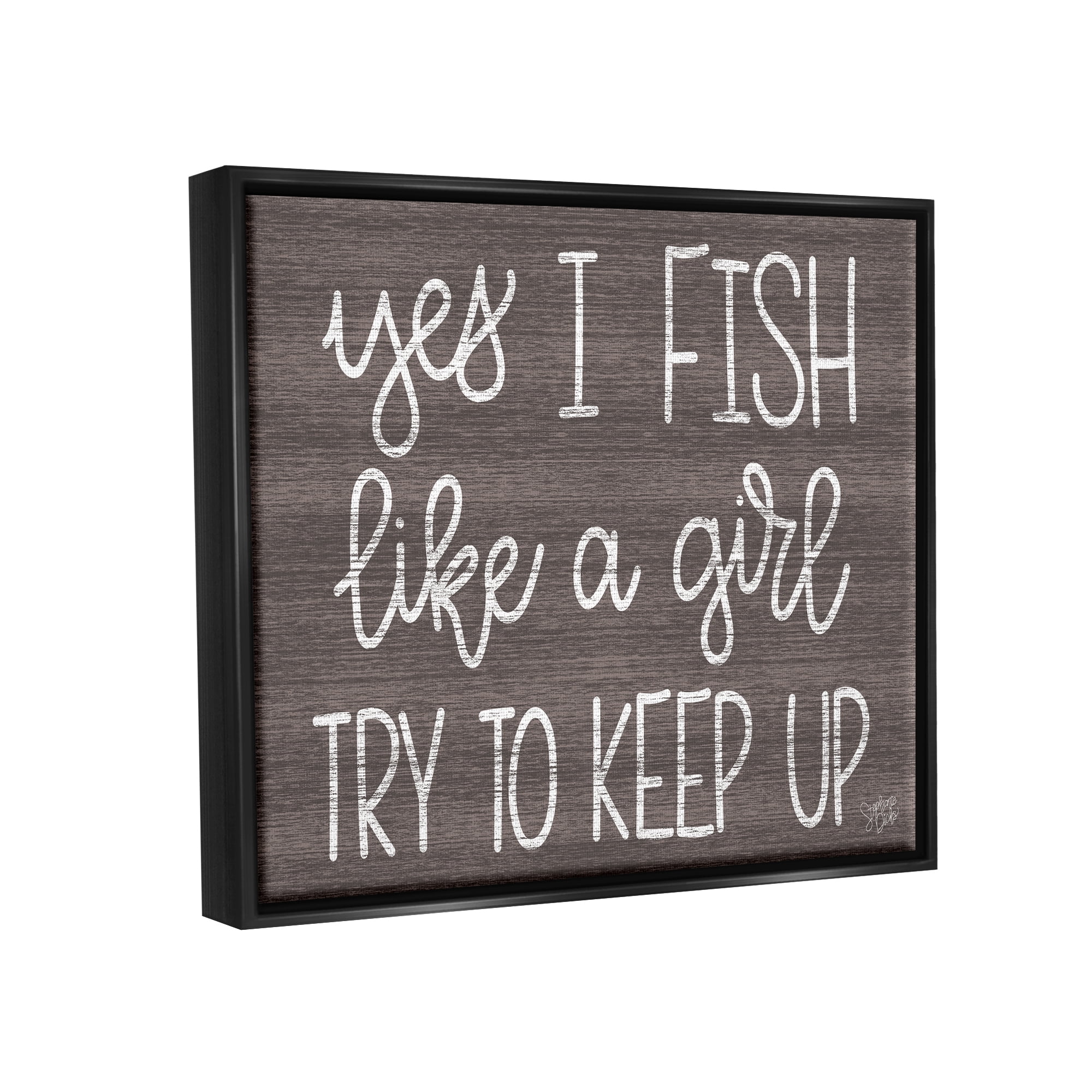 Stupell Fish Like A Girl Summer Cabin Sign Inspirational Painting Black Floater Framed Art Print Wall Art