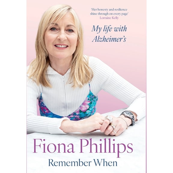 Remember When: My life with Alzheimer's, (Hardcover)