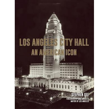 Los Angeles City Hall : An American Icon (Best Elementary Schools In Los Angeles Private)