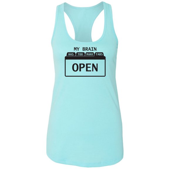 My Brain Has Too Many Tabs Open Racerback Tank
