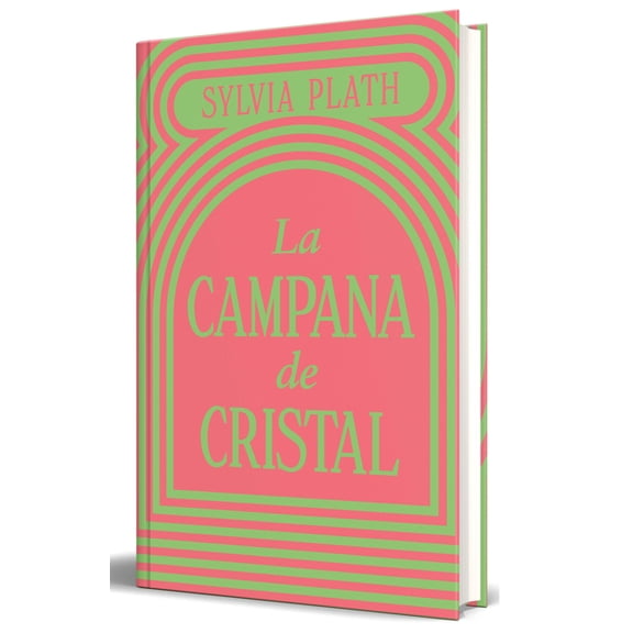 La Campana de Cristal / The Bell Jar, (Hardcover)