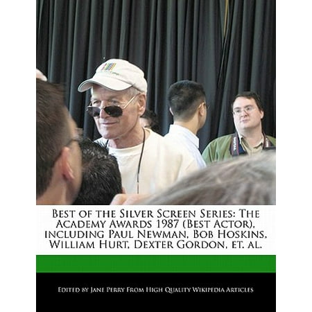 Best of the Silver Screen Series : The Academy Awards 1987 (Best Actor), Including Paul Newman, Bob Hoskins, William Hurt, Dexter Gordon, Et.