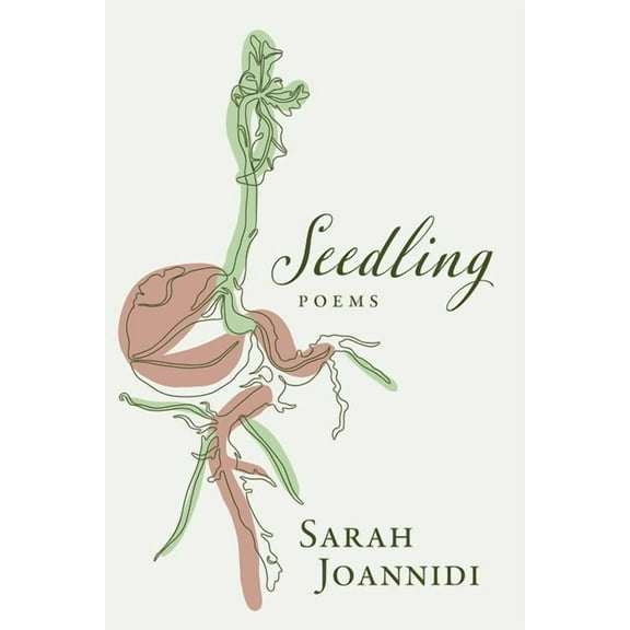 Seedling (Paperback) by Sarah Joannidi