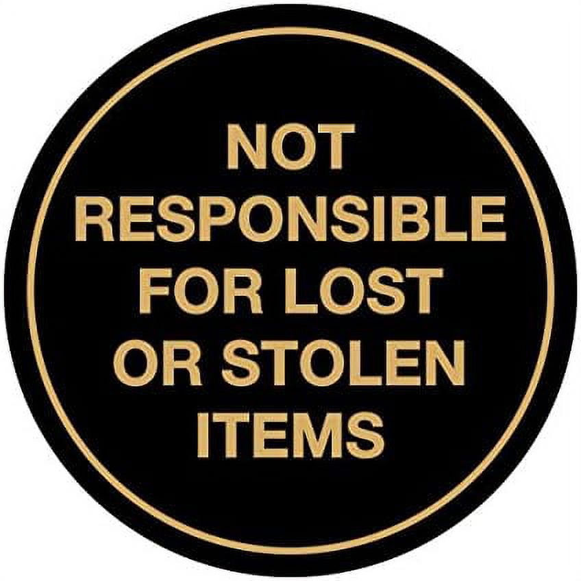 circle not responsible for lost or stolen items sign (black/gold