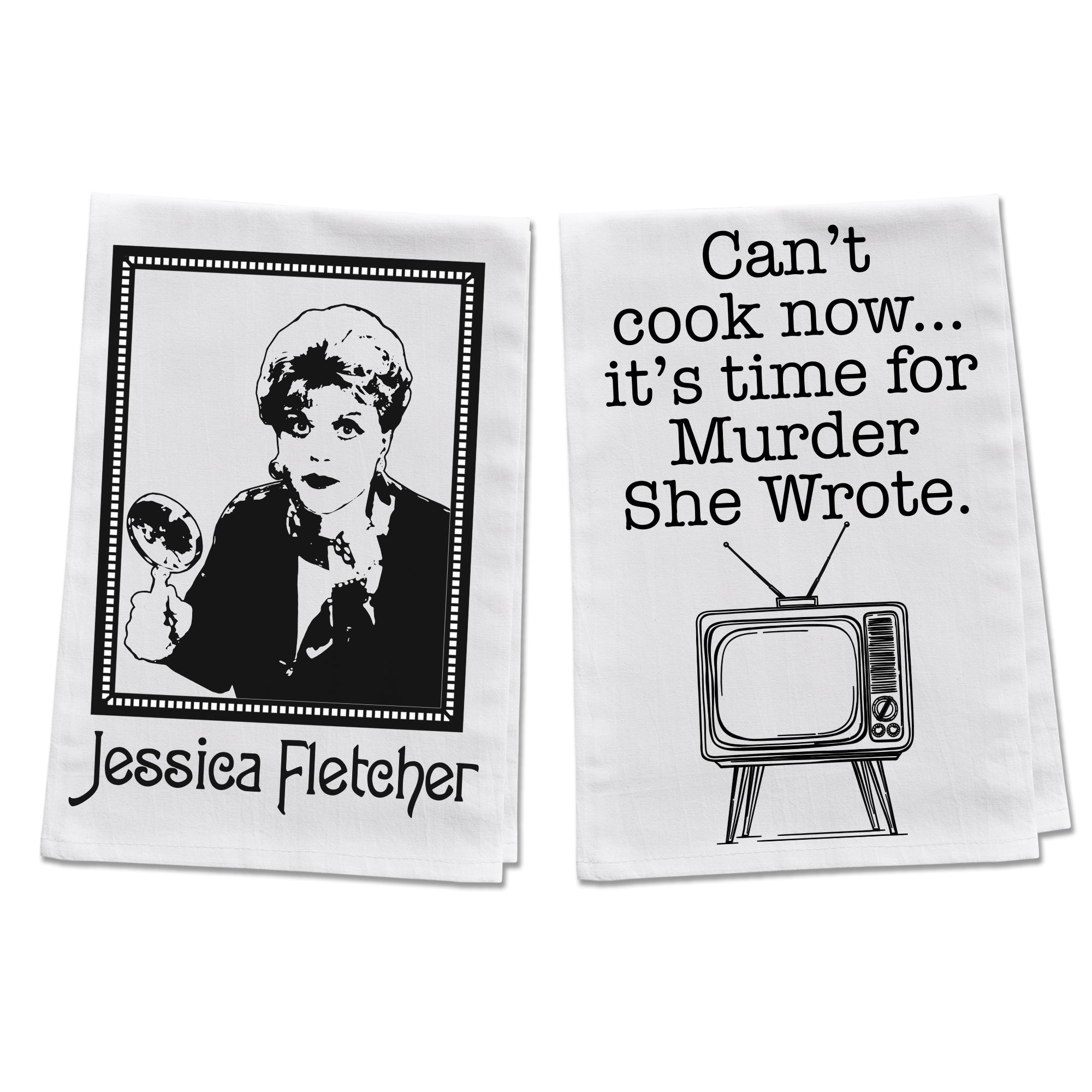 Jessica Fletcher & Can't Cook Now... It's Time for Murder She Wrote