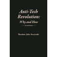 thumbnail image 1 of Pre-Owned Anti-Tech Revolution: Why and How, 9781944228026, 1944228020, Paperback, Second edition edition, 1 of 1