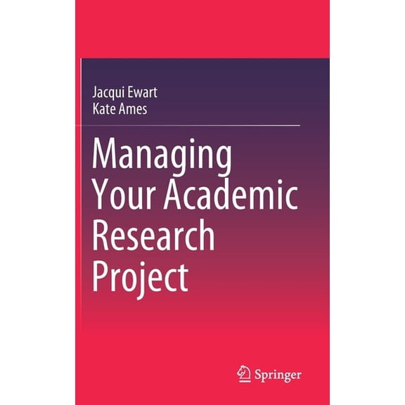 Managing Your Academic Research Project, (Hardcover)
