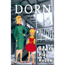 How to Play House, (Paperback)
