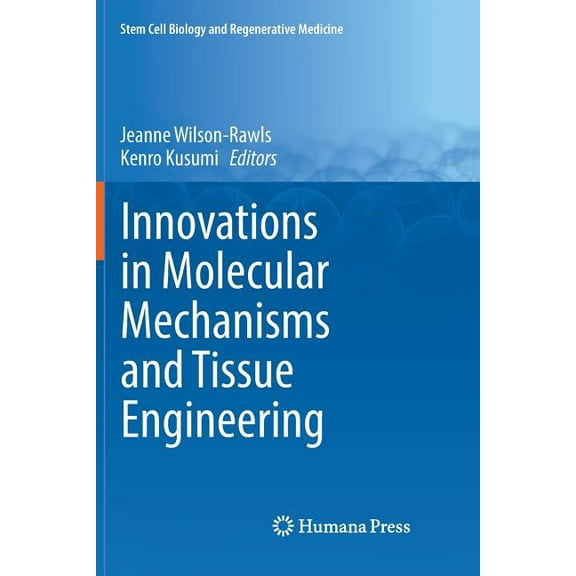 Stem Cell Biology and Regenerative Medic Innovations in Molecular Mechanisms and Tissue Engineering, (Paperback)