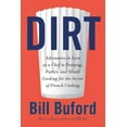 thumbnail image 1 of Dirt : Aventures à Lyon en Tant Que Chef en Formation, Père, et... Couverture Rigide 2020 par Bill Buford, 1 of 1