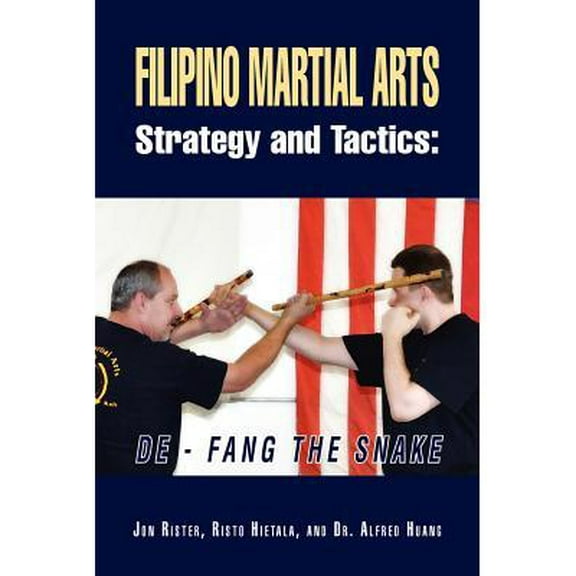 Filipino Martial Arts Strategy and Tactics : de-Fang the Snake