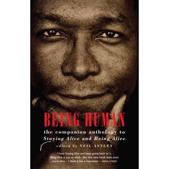 Pre-Owned Being Human: The Companion Anthology to Staying Alive and Being Alive -- Neil Astley