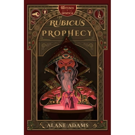Witches of Orkney The Rubicus Prophecy: The Witches of Orkney, Book Two, Book 2, (Paperback)
