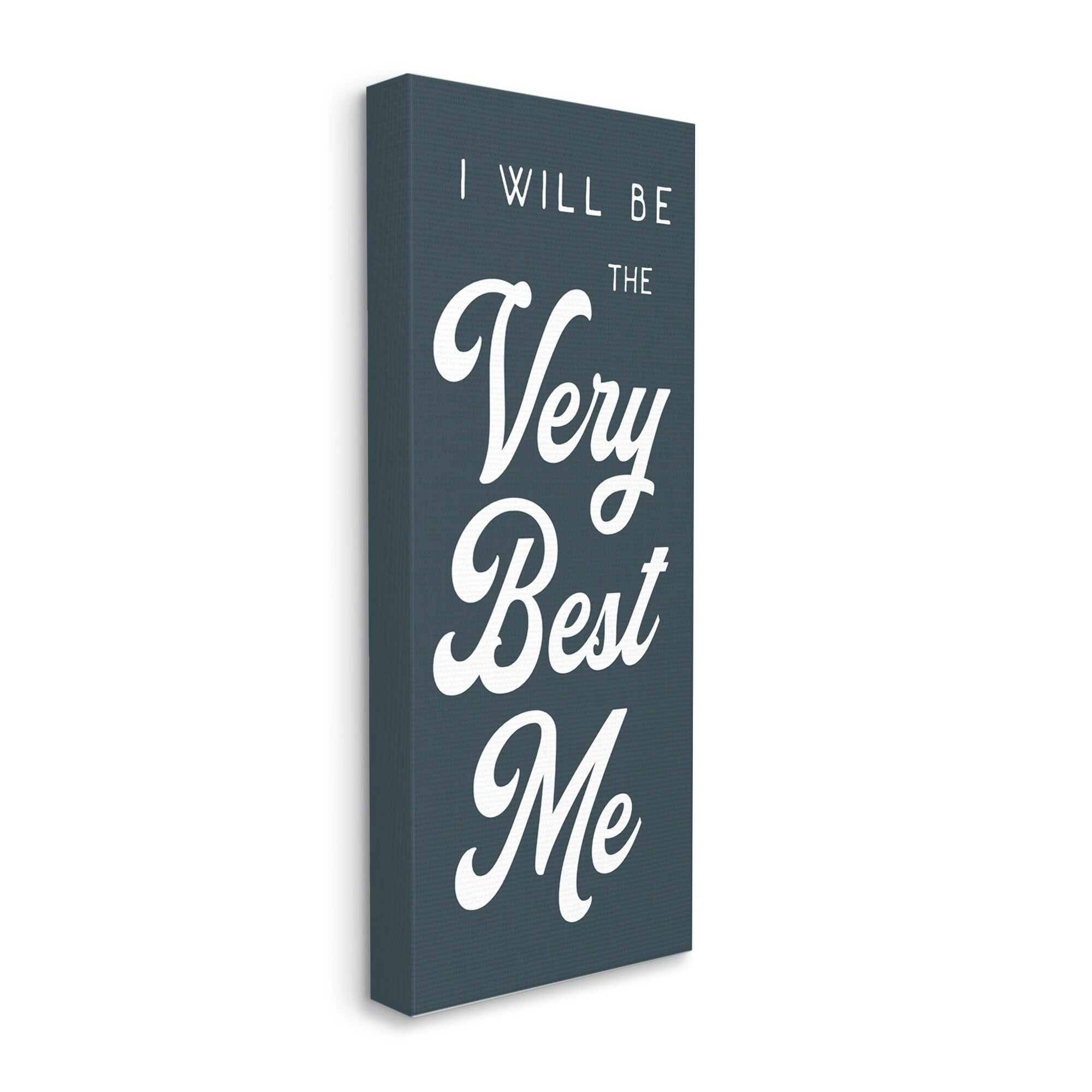 Stupell Industries Will Be The Very Best Me Phrase Bold, 17 x 40,Design by Daphne Polselli