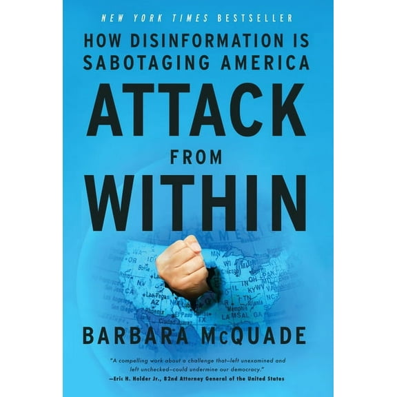 Attack from Within: How Disinformation Is Sabotaging America (Hardcover)