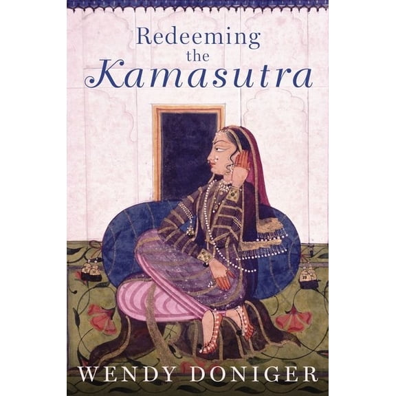Redeeming the Kamasutra, (Hardcover)