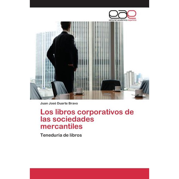 Los libros corporativos de las sociedades mercantiles (Paperback)