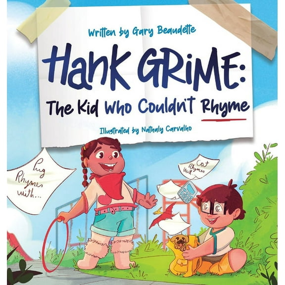 Hank Grime The Kid Who Couldn't Rhyme, (Hardcover)