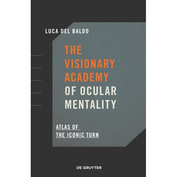 Pre-Owned The Visionary Academy of Ocular Mentality Luca Del Baldo (Hardcover)