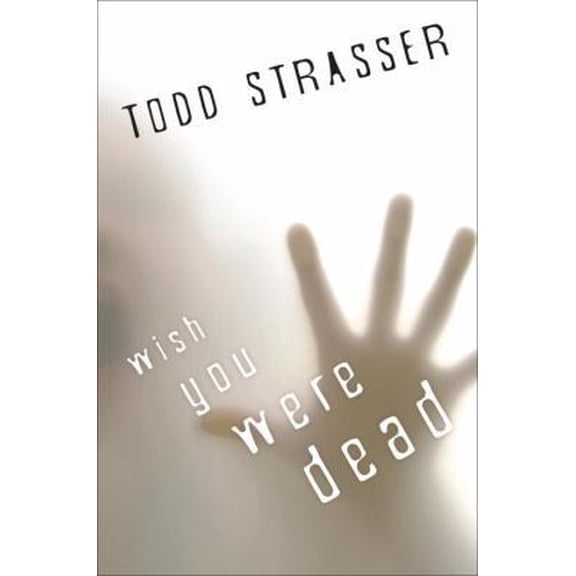 Pre-Owned Wish You Were Dead (The Thrillogy) (Hardcover) 160684007X 9781606840078