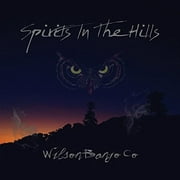 Wilson Banjo Co - Spirits In The Hills - Country - CD