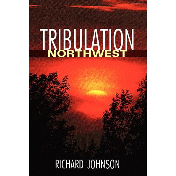 Tribulation Northwest, (Paperback)
