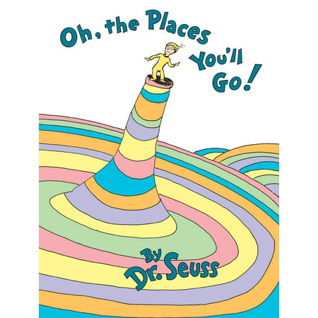 Oh, the Places You'll Go! (Hardcover) (Best Places In Rhodes)
